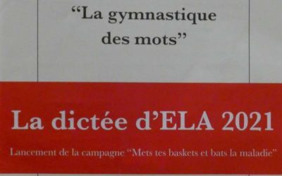 Dictée ELA – Lutte contre les Leucodystrophies – Jeudi 21 octobre 2021